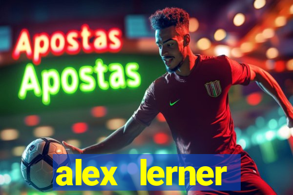 alex lerner jornalista fortuna
